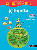Un monde &agrave; lire CP - Kimamila - S&eacute;rie bleue (Cahier-livre 1)
