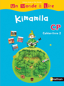 Un monde &agrave; lire CP - Kimamila - S&eacute;rie bleue (Cahier-livre 2)